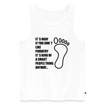 Podiatrist Chiropody Pedicure Podiatry Gifts - Men's Premium Organic Tank Top - white - Front - AI Model Male 178 light (178cm)