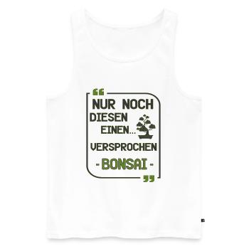 Nur noch diesen einen Bonsai lustig Geschenk - Männer Premium Bio Tank Top - Weiß - Vorne - Michal (187cm)