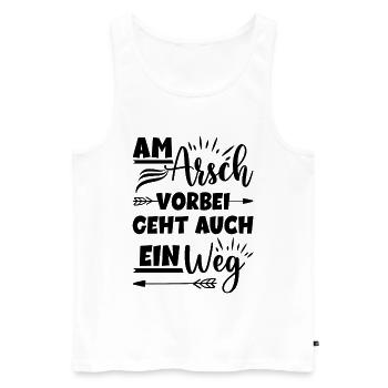 Am Arsch vorbei geht auch ein Weg - Männer Premium Bio Tank Top - Weiß - Vorne - Michal (187cm)