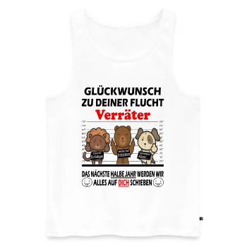 Glückwunsch zur Flucht Verräter - Jobwechsel - Männer Premium Bio Tank Top - Weiß - Vorne - Michal (187cm)
