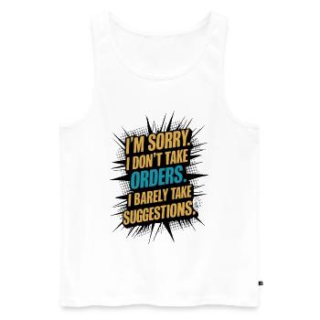 Funny Sarcastic Quote Attitude Comic Style Humor - Men's Premium Organic Tank Top - white - Front - AI Model Male 178 light (178cm)