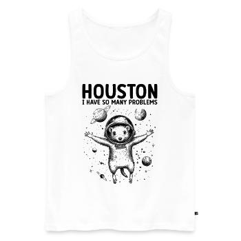 Houston I Have So Many Problems Opossum Weltall - Männer Premium Bio Tank Top - Weiß - Vorne - Michal (187cm)