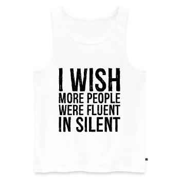 I wish more people were fluent in silent - Männer Premium Bio Tank Top - Weiß - Vorne - AI Model Male 178 light (178cm)