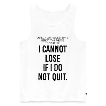 during your hardest days repeat this phrase - Men's Premium Organic Tank Top - white - Front - Michal (187cm)