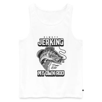 Always Jerking My Rod Funny Fishing - Men's Premium Organic Tank Top - white - Front - Michal (187cm)
