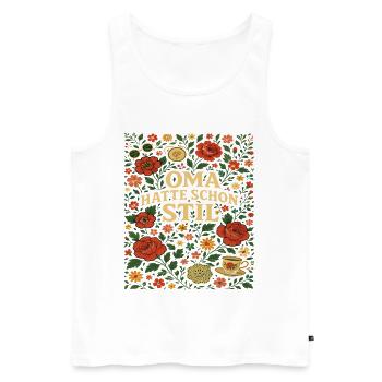 oma stil spruch, oma hatte schon stil - Männer Premium Bio Tank Top - Weiß - Vorne - AI Model Male 178 light (178cm)