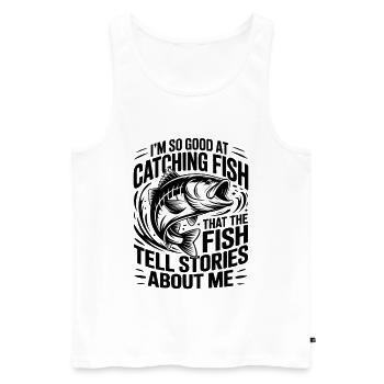 Funny Fishing Angling So Good At Catching Fish - Men's Premium Organic Tank Top - white - Front - Michal (187cm)