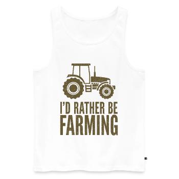 Traktor Fan Spruch I'D RATHER BE FARMING - Männer Premium Bio Tank Top - Weiß - Vorne - AI Model Male 178 light (178cm)