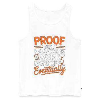 Nurse Practitioner Proof That Hard Work Nursing - Männer Premium Bio Tank Top - Weiß - Vorne - AI Model Male 178 light (178cm)