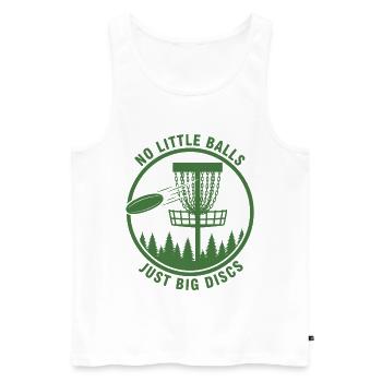 No Little Balls Just Big Discs Funny Disc Golf - Men's Premium Organic Tank Top - white - Front - Michal (187cm)
