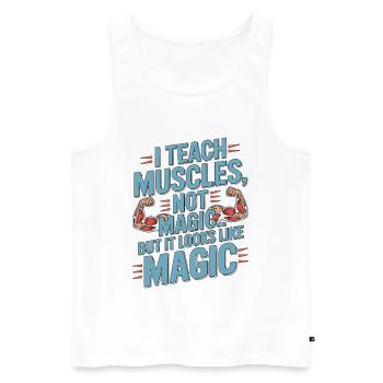 PT Educator I Teach Muscles Not Magic PT Mentoring - Männer Premium Bio Tank Top - Weiß - Vorne - AI Model Male 178 light (178cm)
