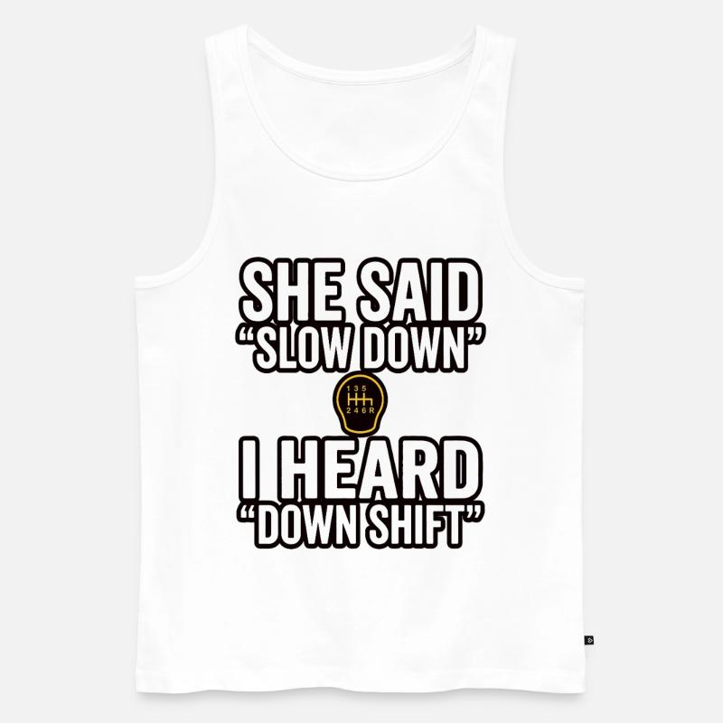 Down Shift Spruch Handschaltung - Männer Premium Bio Tank Top - Weiß