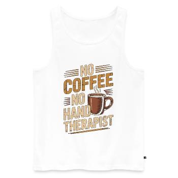 Hand Therapist No Coffee Healthcare Coffee Lover - Männer Premium Bio Tank Top - Weiß - Vorne - Michal (187cm)