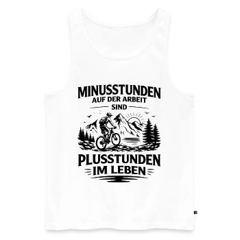 Minusstunden auf Arbeit sind Plusstunden im Leben - Männer Premium Bio Tank Top - Weiß - Vorne - Michal (187cm)