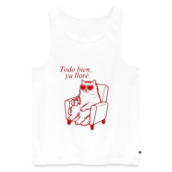 Todo Bien Ya Llore Cat Meme Funny Spanish Humor  - Männer Premium Bio Tank Top - Weiß - Vorne - Michal (187cm)
