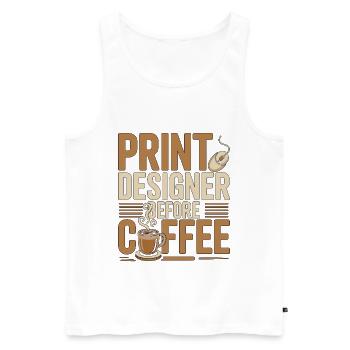 Print Designer Before Graphic Artist Coffee Lover - Men's Premium Organic Tank Top - white - Front - AI Model Male 178 light (178cm)