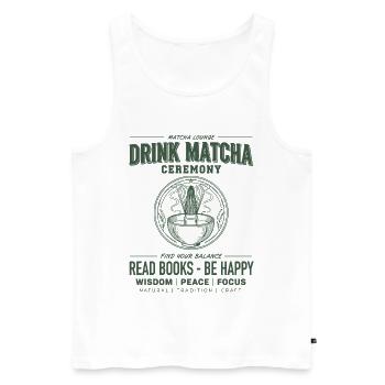 Trinke Matcha-Zeremonie Lies Bücher Sei glücklich Matcha - Männer Premium Bio Tank Top - Weiß - Vorne - AI Model Male 178 light (178cm)
