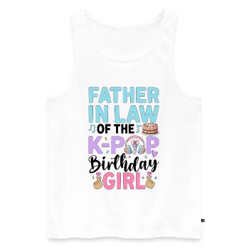Father in Law of The K-Pop Birthday Girl - Männer Premium Bio Tank Top - Weiß - Vorne - Michal (187cm)