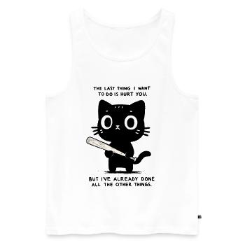 Das Letzte, was ich will, ist, dir weh zu tun – lustige Katze - Männer Premium Bio Tank Top - Weiß - Vorne - Michal (187cm)
