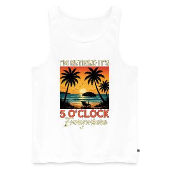 I'm Retired It's 5 O'Clock Everywhere - Männer Premium Bio Tank Top - Weiß - Vorne - Michal (187cm)