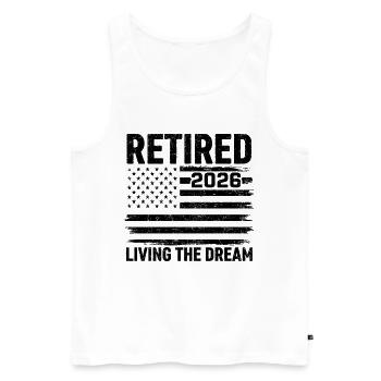 Retired 2026 Living The Dream - Männer Premium Bio Tank Top - Weiß - Vorne - Michal (187cm)