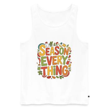 Restaurant Chef Season Everything Food Preparation - Men's Premium Organic Tank Top - white - Front - Michal (187cm)