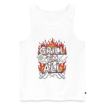 Restaurant Chef Grill 'Em All Professional Chef - Men's Premium Organic Tank Top - white - Front - Michal (187cm)