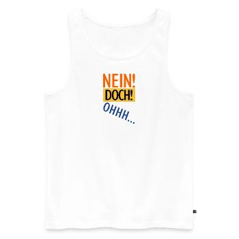 Louis de Funes NEIN DOCH OHHH lustiger Spruch - Männer Premium Bio Tank Top - Weiß - Vorne - Michal (187cm)