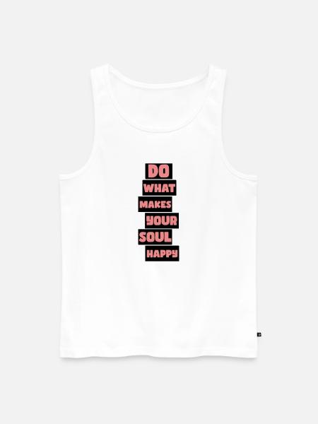 What makes your soul happy - Men's Premium Organic Tank Top - white