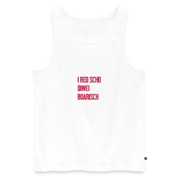 I red scho oiwei boarisch - Débardeur bio Premium Homme - blanc - Devant - Michal (187cm)