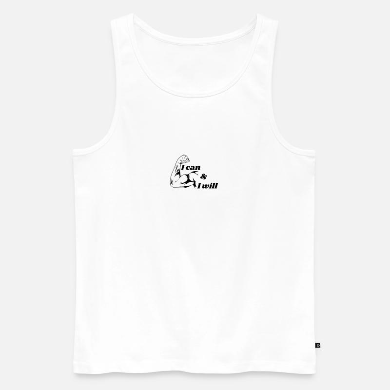 𝐈 𝐜𝐚𝐧 & 𝐈 𝐰𝐢𝐥𝐥 - Männer Premium Bio Tank Top - Weiß