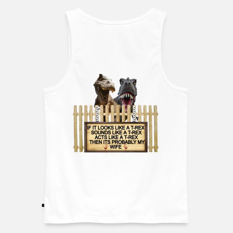TREX Ehefrau Witz Zeichen T-Shirt - Männer Premium Bio Tank Top - Weiß