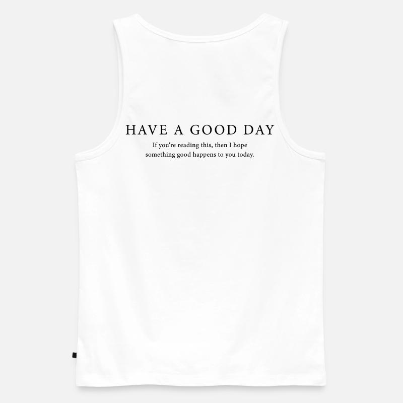 Good Day - Männer Premium Bio Tank Top - Weiß