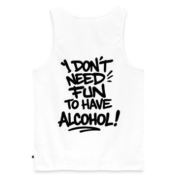 I Don’t Need Fun to Have Alcohol – Statement Shirt - Männer Premium Bio Tank Top - Weiß - Hinten - AI Model Male 178 light (178cm)