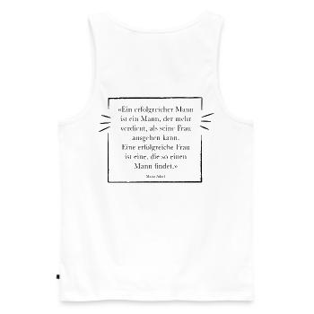 Ein erfolgreicher Mann ist ein Mann, der mehr verd - Männer Premium Bio Tank Top - Weiß - Hinten - AI Model Male 178 light (178cm)