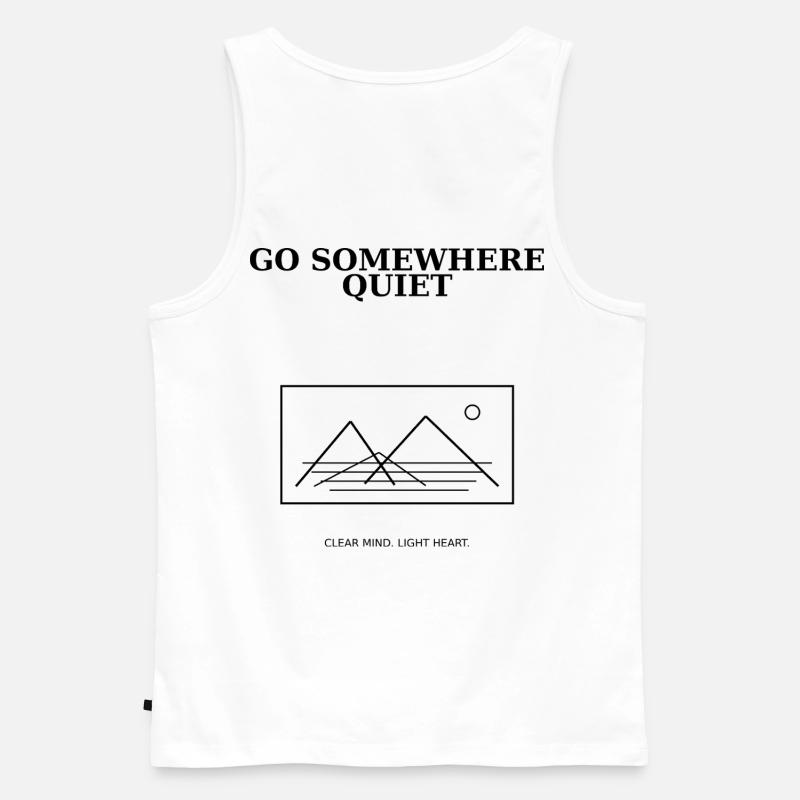 08_go_somewhere_quiet - Männer Premium Bio Tank Top - Weiß