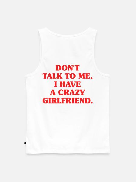 Crazy Girlfriend Vergeben Paar Verrückte Freundin - Männer Premium Bio Tank Top - Weiß