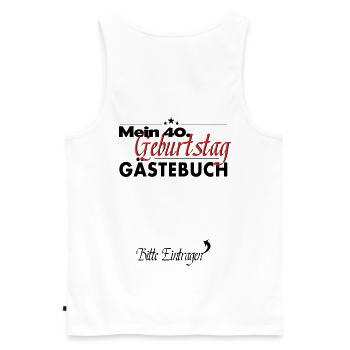 40. Geburtstag Party Gästebuch 40 Jahre - Männer Premium Bio Tank Top - Weiß - Hinten - AI Model Male 178 light (178cm)