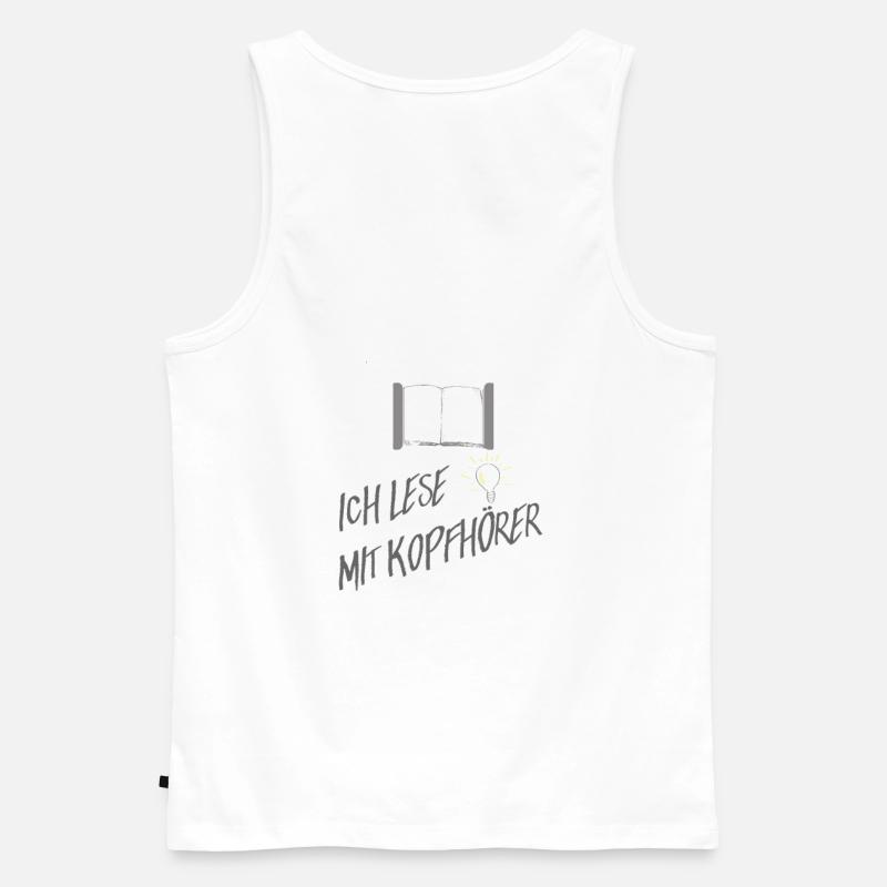 Ich lese mit den Ohren - Männer Premium Bio Tank Top - Weiß