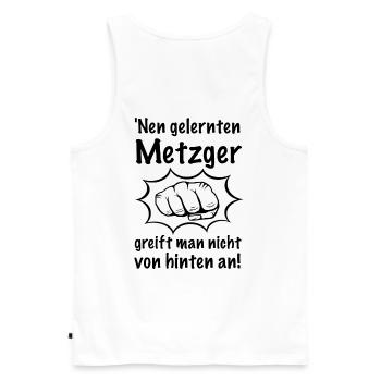 Nen Metzger greift man nicht von hinten an! - Männer Premium Bio Tank Top - Weiß - Hinten - AI Model Male 178 light (178cm)