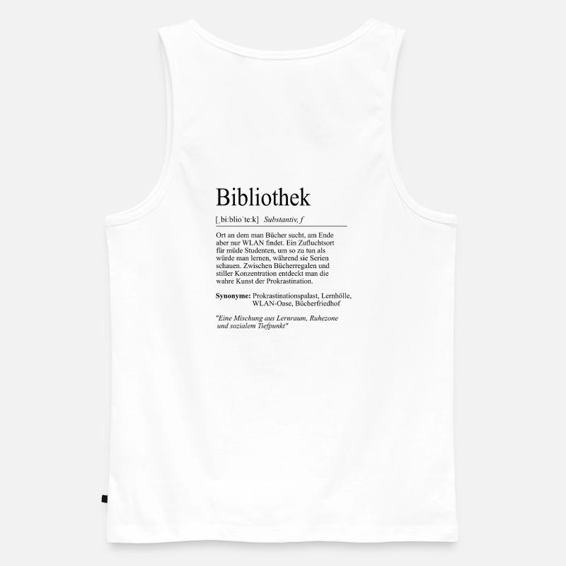Unispruch "Bibliothek" Student Geschenk, Studenten - Männer Premium Bio Tank Top - Weiß