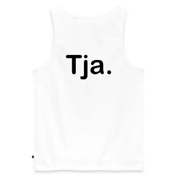 Tja. - Männer Premium Bio Tank Top - Weiß - Hinten - AI Model Male 178 light (178cm)
