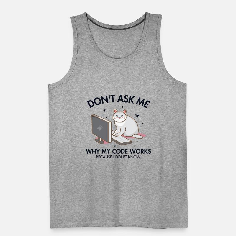 Don't ask me why my Code Works Developer Coder Männer Premium Bio Tank Top