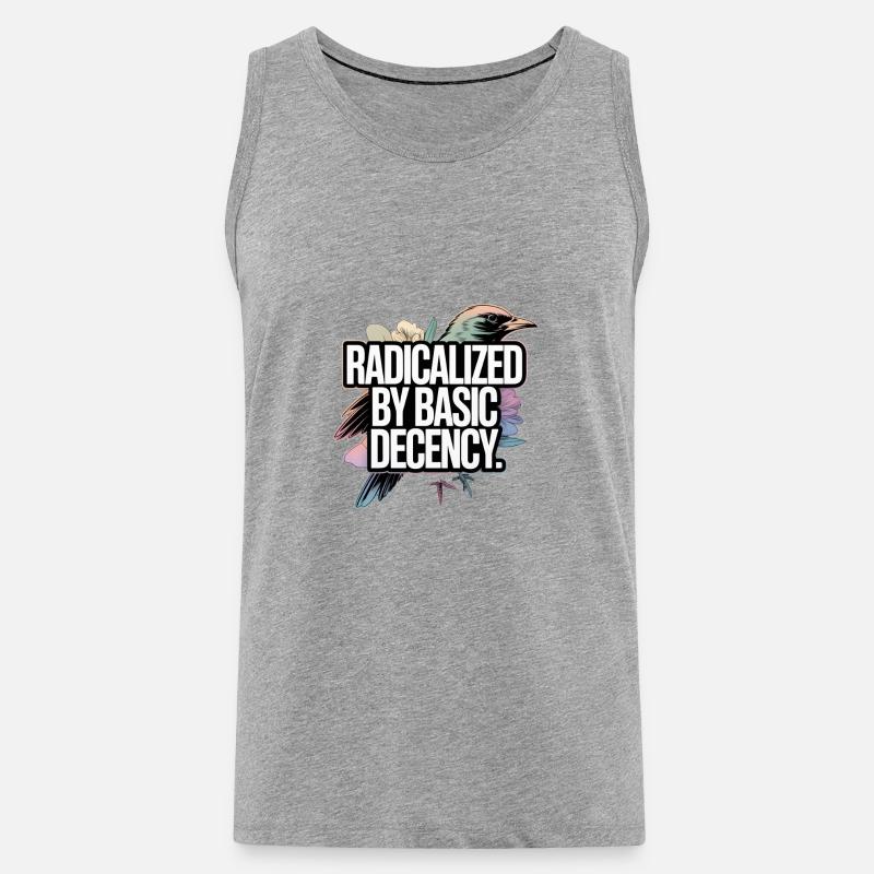Radicalized by Basic Decency Statement - Männer Premium Bio Tank Top - Grau meliert