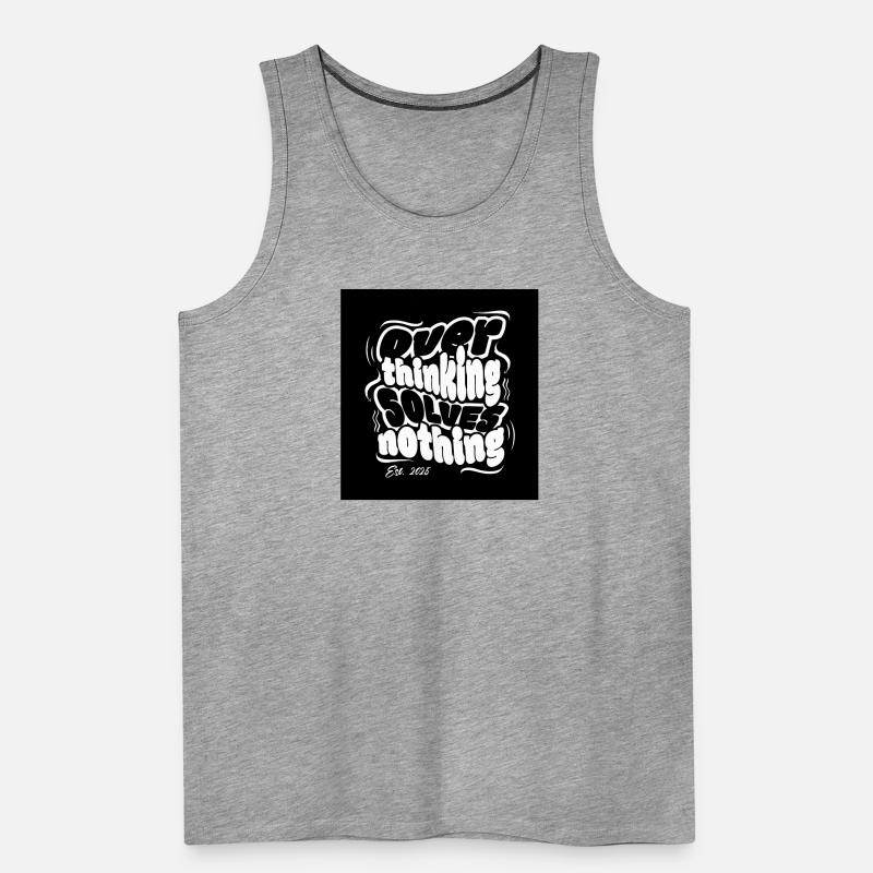 Overthinking solves nothing Männer Premium Bio Tank Top