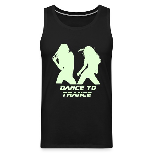Dance to Trance - Men's Premium Tank Top