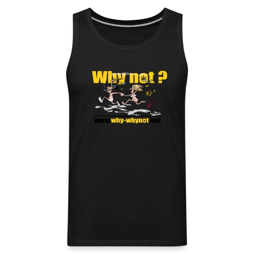 Whynot-undress from stres - Men's Premium Tank Top