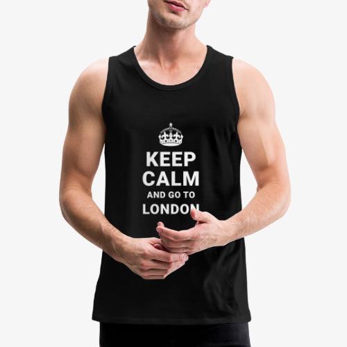 Keep calm and go to London - Männer Premium Tank Top