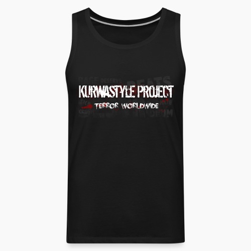 Kurwastyle Project - Terror Worldwide - Men's Premium Tank Top