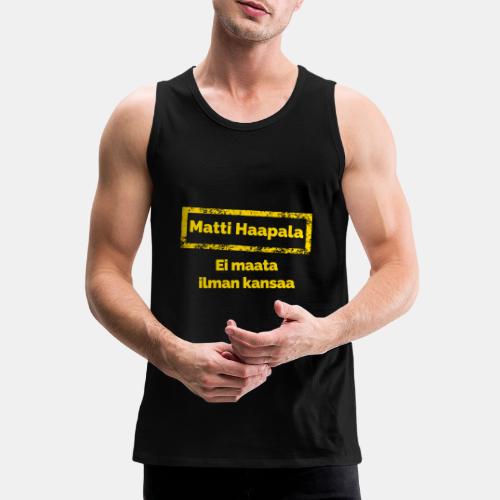Ei maata ilman kansaa (keltainen) - Miesten premium hihaton paita